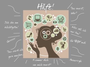 Stressmanagement - live the life you love, Prioritäten setzen, Klarheit schaffen