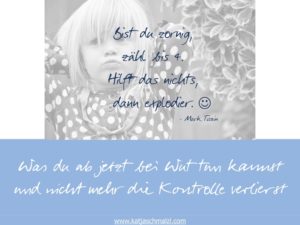 was-du-bei-wut-tun-kannst